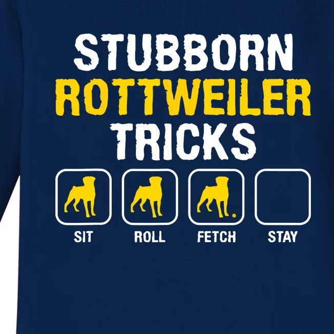 Stubborn Rottweiler Tricks Rottweilers Dog Lover Baby Long Sleeve Bodysuit