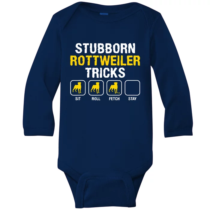 Stubborn Rottweiler Tricks Rottweilers Dog Lover Baby Long Sleeve Bodysuit