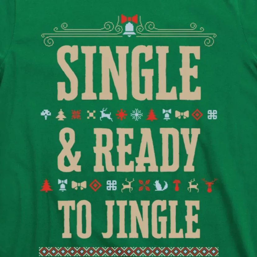 Single & Ready To Jingle Christmas T-Shirt