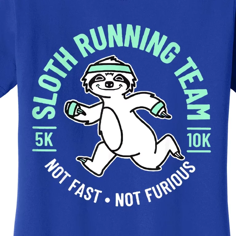 Sloth Running Team Not Fast Not Furious Women's T-Shirt