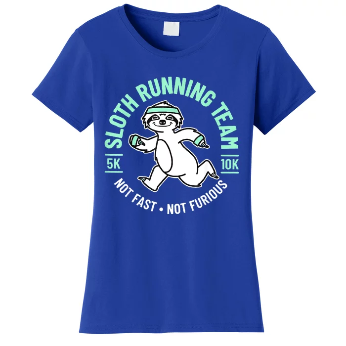 Sloth Running Team Not Fast Not Furious Women's T-Shirt