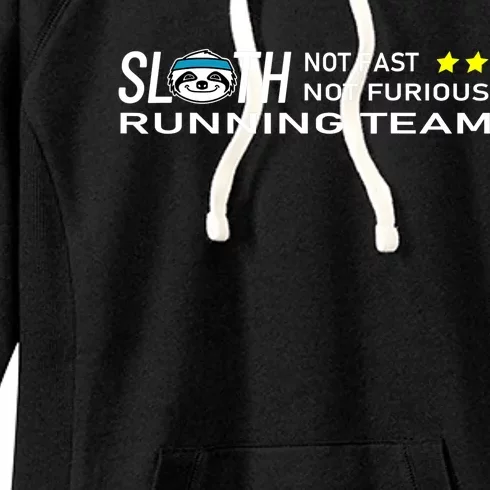 Sloth Running Team Not Fast Not Furious Women's Fleece Hoodie