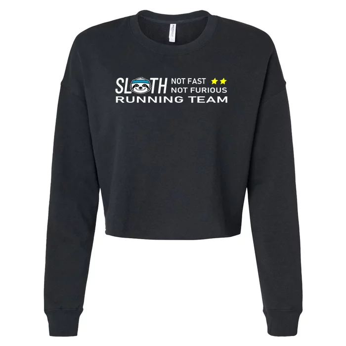 Sloth Running Team Not Fast Not Furious Cropped Pullover Crew