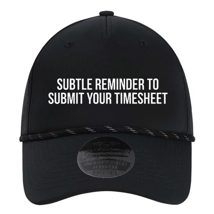 Subtle Reminder To Submit Your Timesheet Funny Hr Gift Performance The Dyno Cap