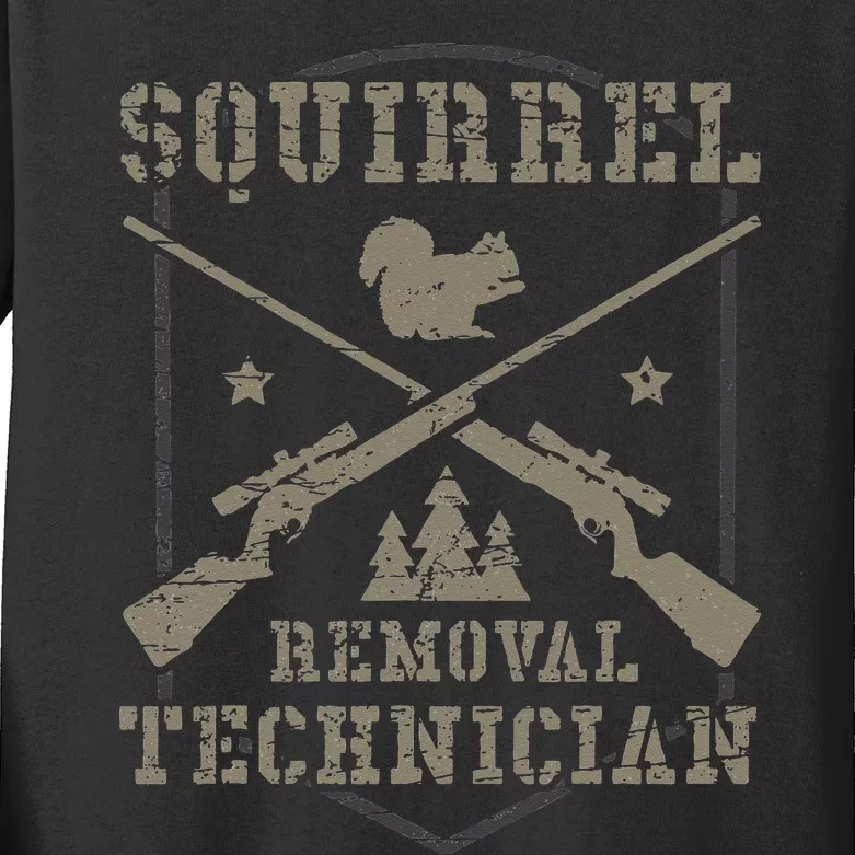 Squirrel Removal Technician Squirrel Hunting Squirrel Hunter Kids Long Sleeve Shirt