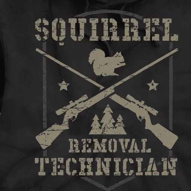 Squirrel Removal Technician Squirrel Hunting Squirrel Hunter Tie Dye Hoodie