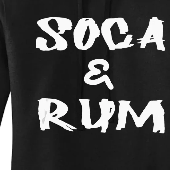 Soca & Rum Trinidad And Tobago Island Caribbean Music Women's Pullover Hoodie