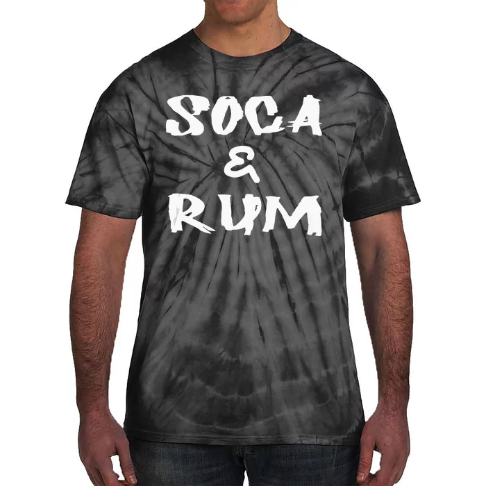 Soca & Rum Trinidad And Tobago Island Caribbean Music Tie-Dye T-Shirt