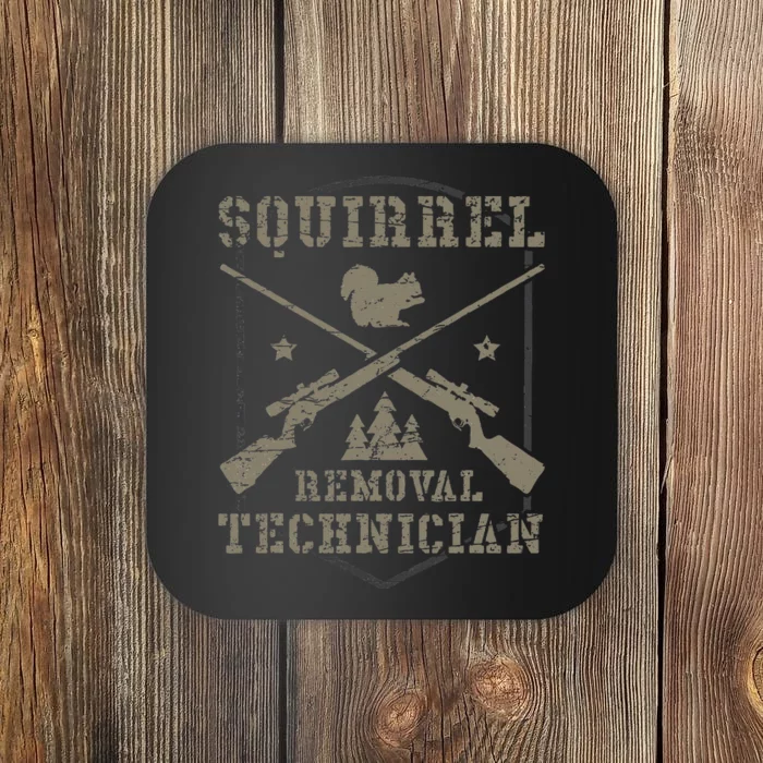 Squirrel Removal Technician Squirrel Hunting Squirrel Hunter Coaster