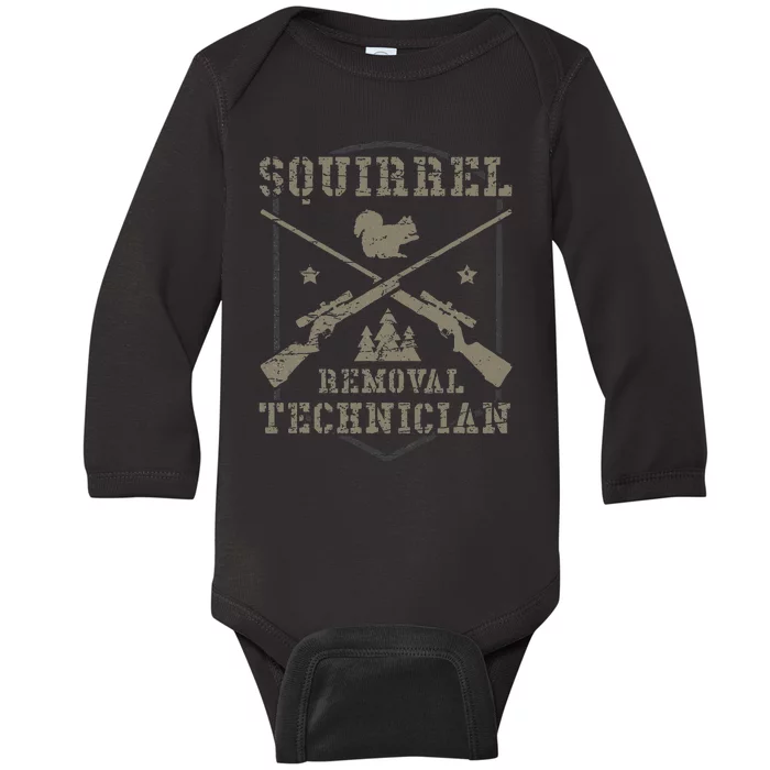 Squirrel Removal Technician Squirrel Hunting Squirrel Hunter Baby Long Sleeve Bodysuit