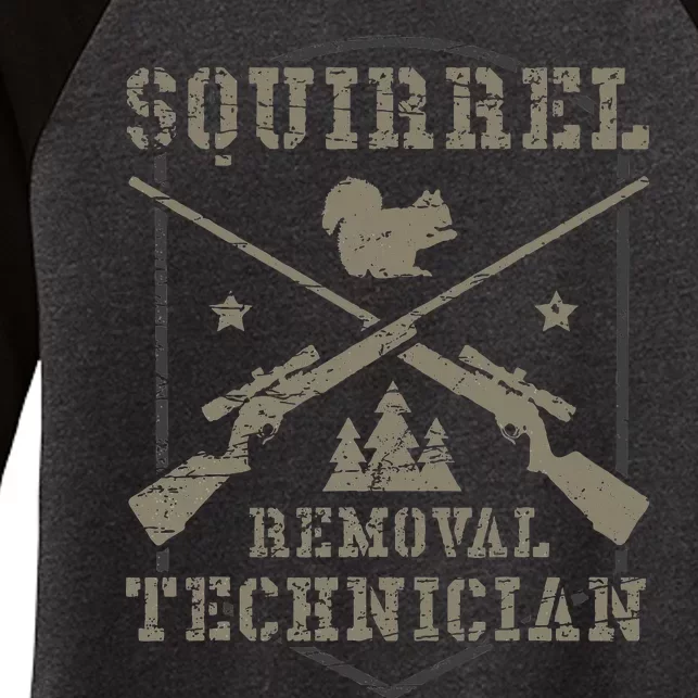 Squirrel Removal Technician Squirrel Hunting Squirrel Hunter Women's Tri-Blend 3/4-Sleeve Raglan Shirt