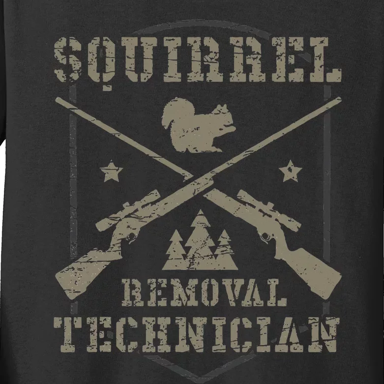 Squirrel Removal Technician Squirrel Hunting Squirrel Hunter Kids Long Sleeve Shirt