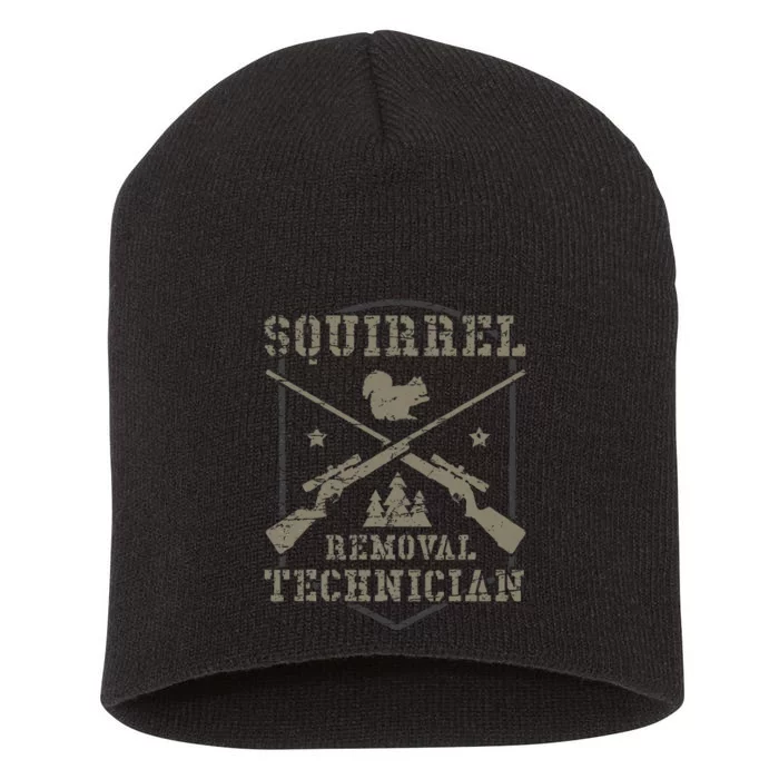 Squirrel Removal Technician Squirrel Hunting Squirrel Hunter Short Acrylic Beanie