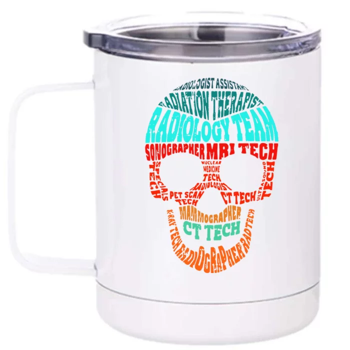 Skull Radiologic Technologist Front & Back 12oz Stainless Steel Tumbler Cup