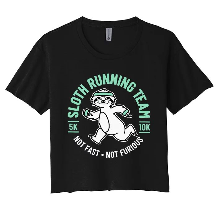 Sloth Running Team Not Fast Not Furious Women's Crop Top Tee