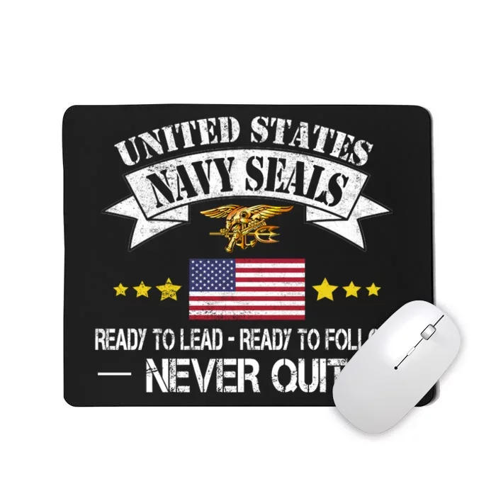 Seals Ready To Lead Ready To Follow Never Quit Na Vy Veteran Mousepad