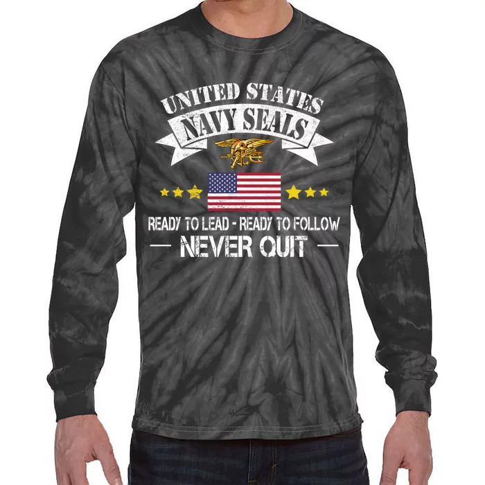 Seals Ready To Lead Ready To Follow Never Quit Na Vy Veteran Tie-Dye Long Sleeve Shirt