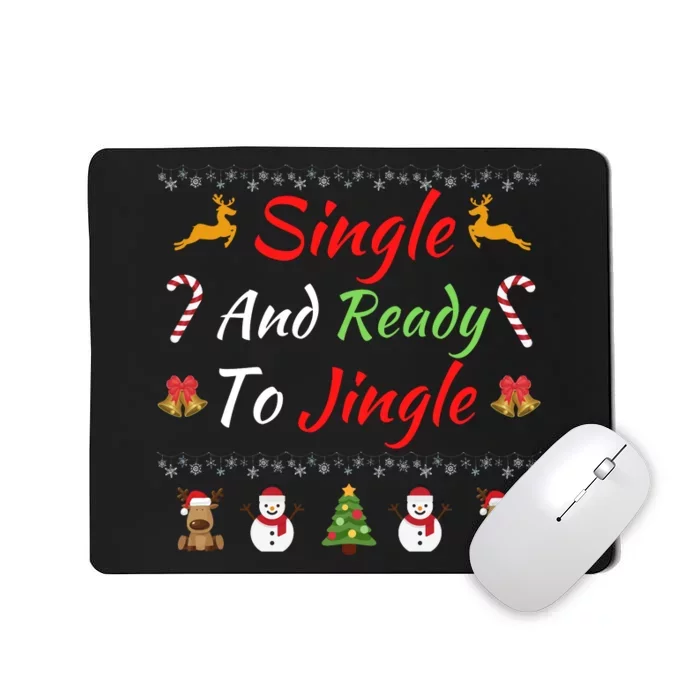 Single Ready To Jingle Christmas Jingle Xmas Holiday Gift Funny Christmas Tree Mousepad