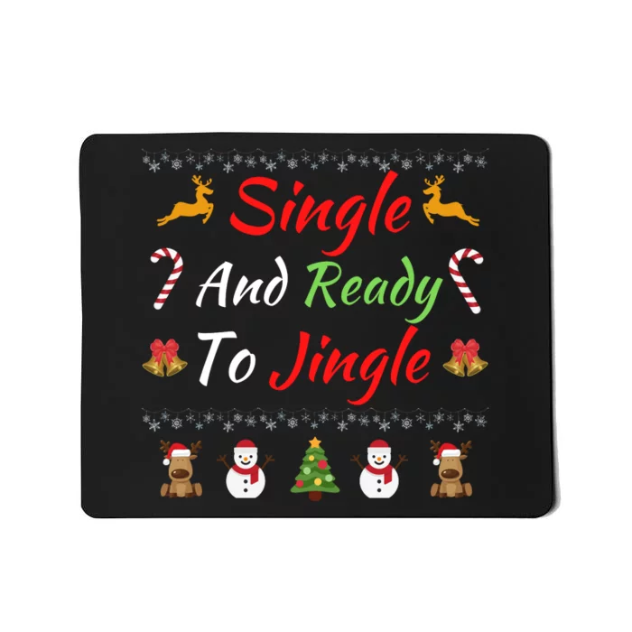 Single Ready To Jingle Christmas Jingle Xmas Holiday Gift Funny Christmas Tree Mousepad