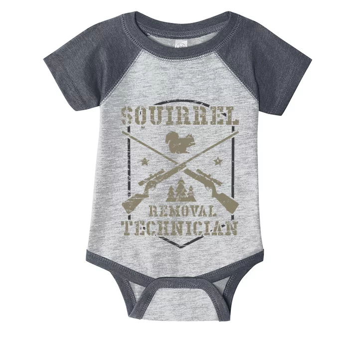 Squirrel Removal Technician Squirrel Hunting Squirrel Hunter Infant Baby Jersey Bodysuit