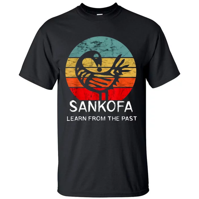 Sankofa Retro Vintage Learn From The Past African Bird Tall T-Shirt