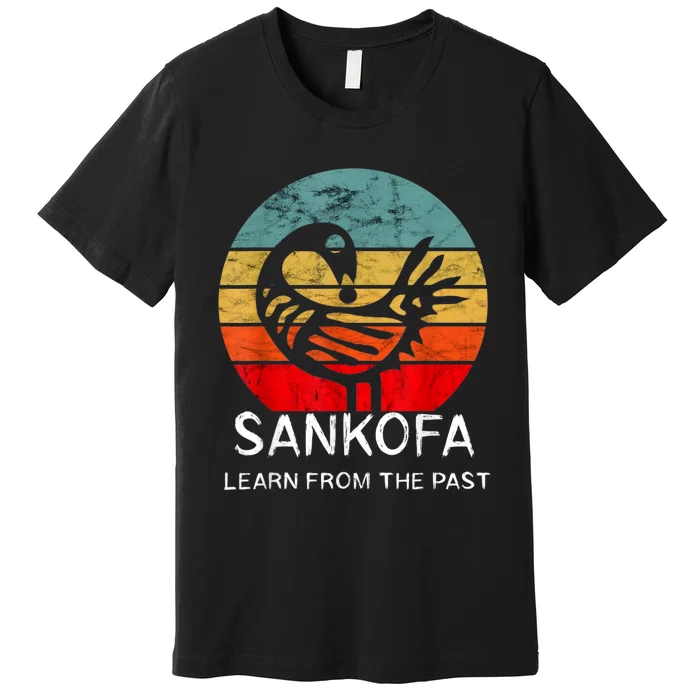 Sankofa Retro Vintage Learn From The Past African Bird Premium T-Shirt