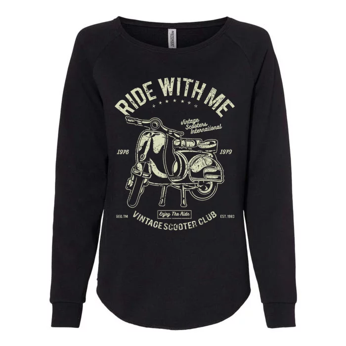 Scooter Ride With Me Vintage Scooter Vintage Womens California Wash Sweatshirt