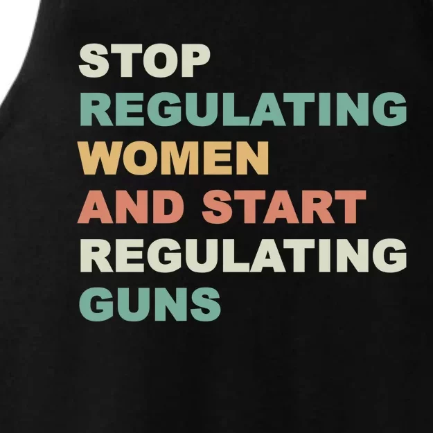 Stop Regulating Women And Start Regulating Guns Gun Control Women's Rights Ladies Tri-Blend Wicking Tank