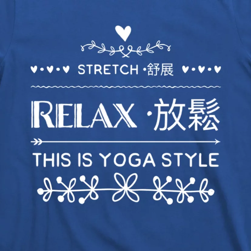 Stretch Relax Yoga Tees Gift T-Shirt