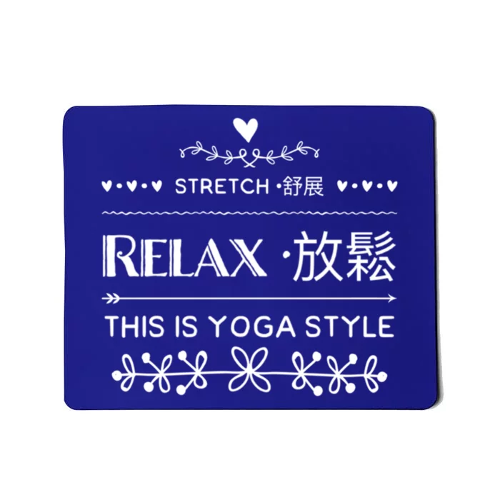 Stretch Relax Yoga Tees Gift Mousepad