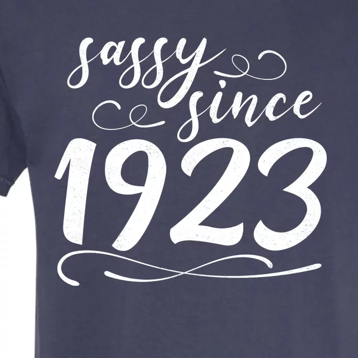 Sassy Since 1923 Birthday 100th Birthday Garment-Dyed Heavyweight T-Shirt