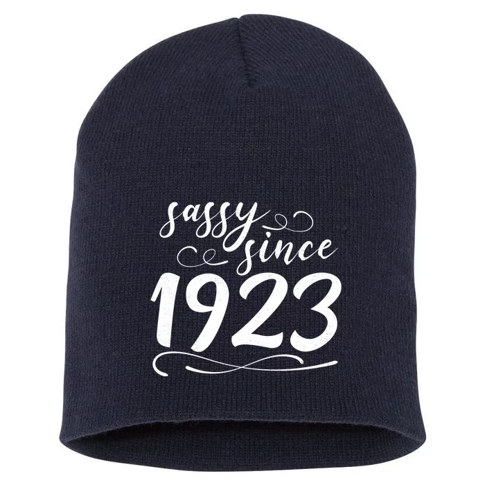 Sassy Since 1923 Birthday 100th Birthday Short Acrylic Beanie