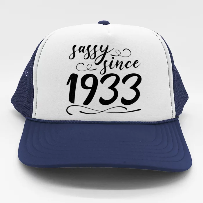 Sassy Since 1933 Birthday 90th Birthday Trucker Hat