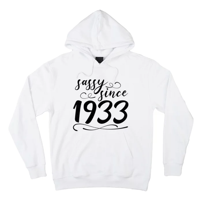 Sassy Since 1933 Birthday 90th Birthday Hoodie