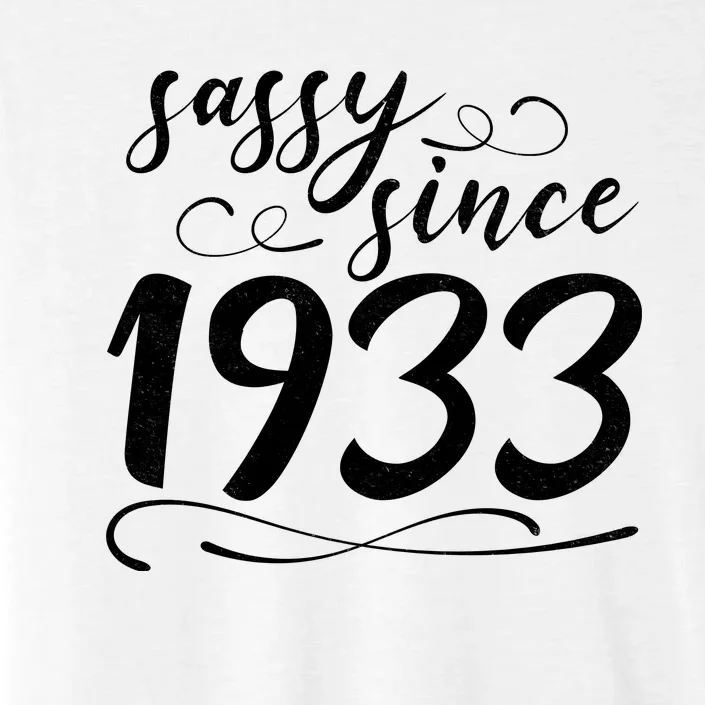 Sassy Since 1933 Birthday 90th Birthday ChromaSoft Performance T-Shirt