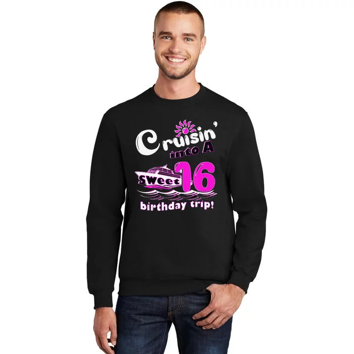 Sweet Sixteen 16th Cruising Into A Birthday Trip Fuchsia Sweatshirt