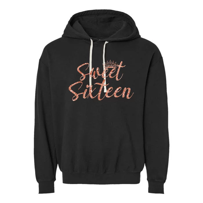 Sweet Sixn 16th Birthday Girl 16 Years Old For Girl Garment-Dyed Fleece Hoodie