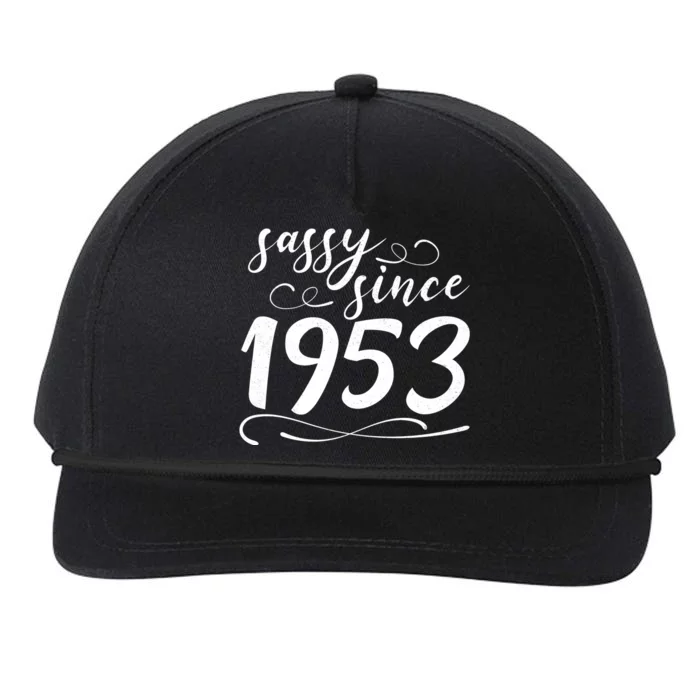 Sassy Since 1953 Birthday 70th Birthday Snapback Five-Panel Rope Hat