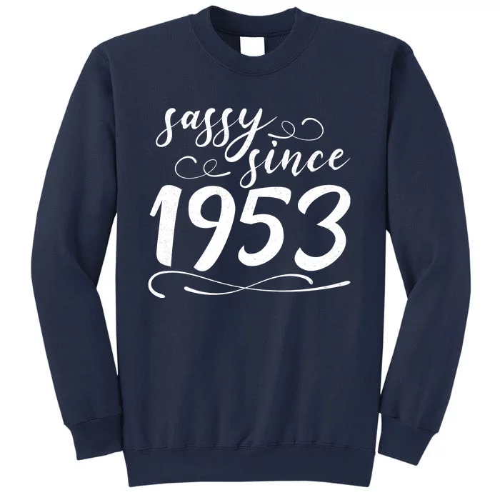 Sassy Since 1953 Birthday 70th Birthday Sweatshirt