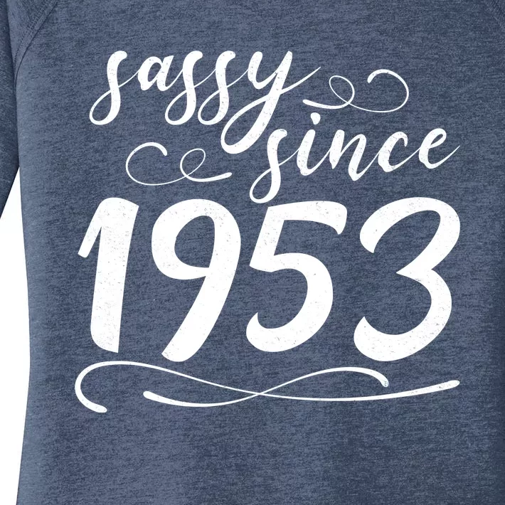 Sassy Since 1953 Birthday 70th Birthday Women's Perfect Tri Tunic Long Sleeve Shirt