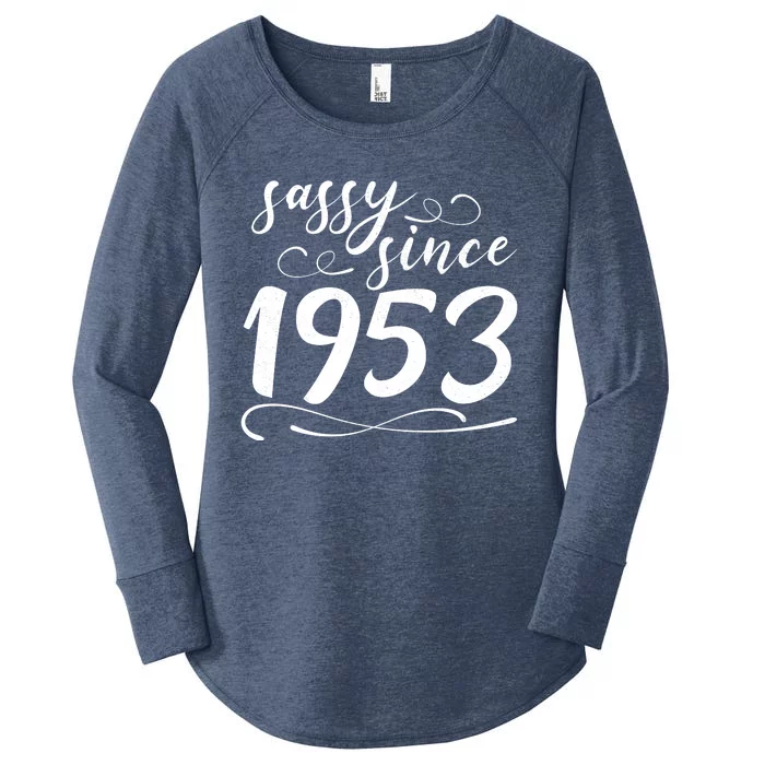 Sassy Since 1953 Birthday 70th Birthday Women's Perfect Tri Tunic Long Sleeve Shirt