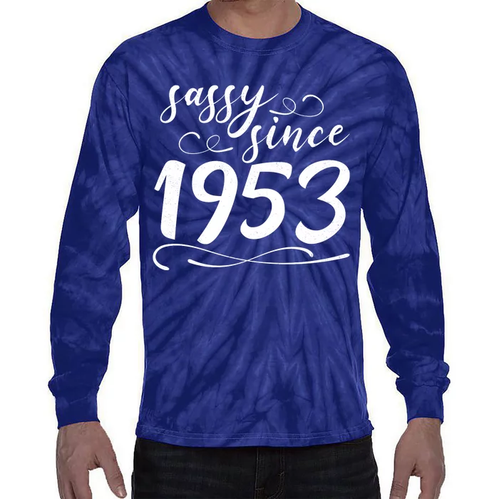 Sassy Since 1953 Birthday 70th Birthday Tie-Dye Long Sleeve Shirt