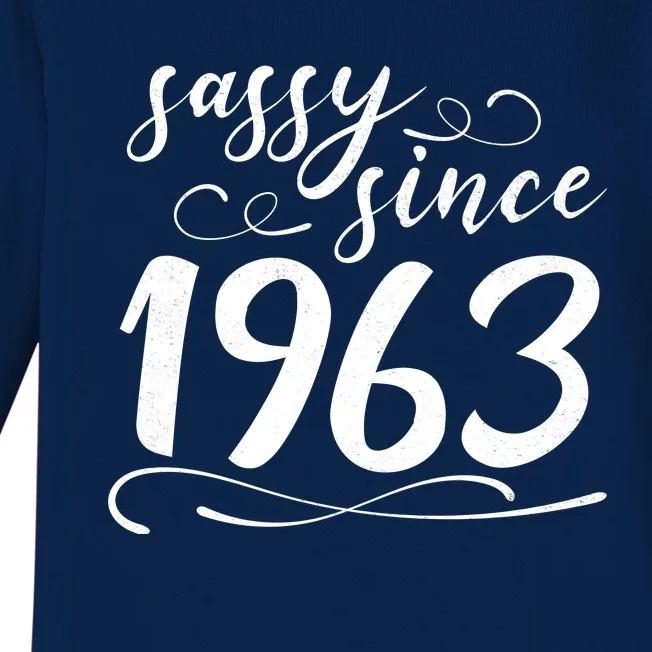 Sassy Since 1963 Birthday 60th Birthday Baby Long Sleeve Bodysuit