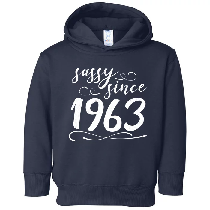 Sassy Since 1963 Birthday 60th Birthday Toddler Hoodie