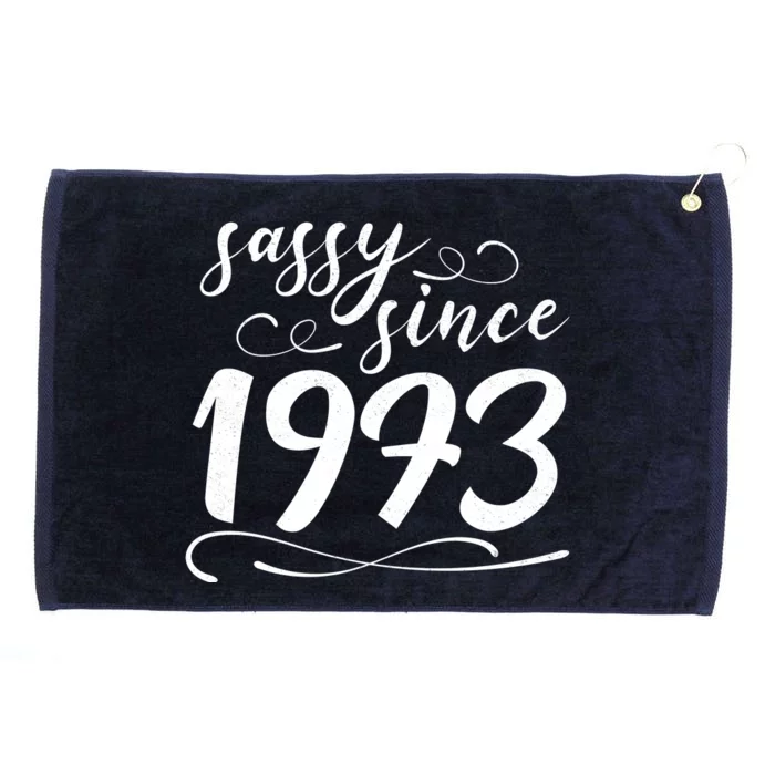 Sassy Since 1973 Birthday 50th Birthday Grommeted Golf Towel