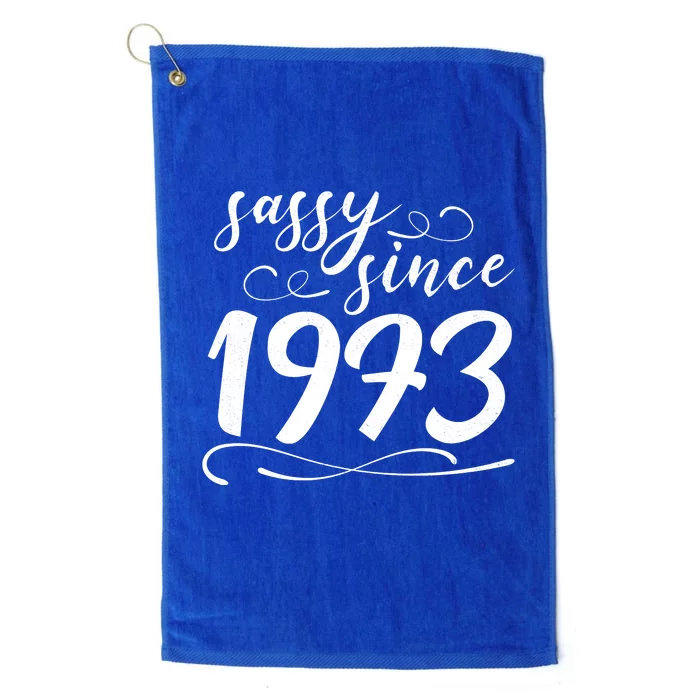 Sassy Since 1973 Birthday 50th Birthday Platinum Collection Golf Towel