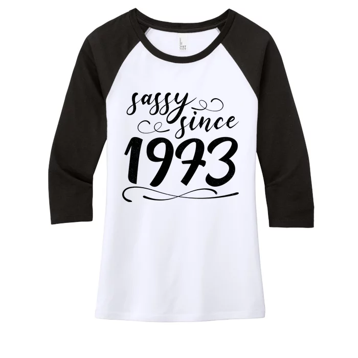 Sassy Since 1973 Birthday 50th Birthday Women's Tri-Blend 3/4-Sleeve Raglan Shirt