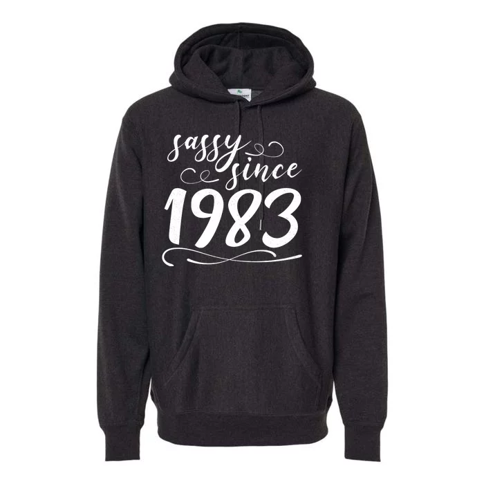 Sassy Since 1983 Birthday 40th Birthday Premium Hoodie