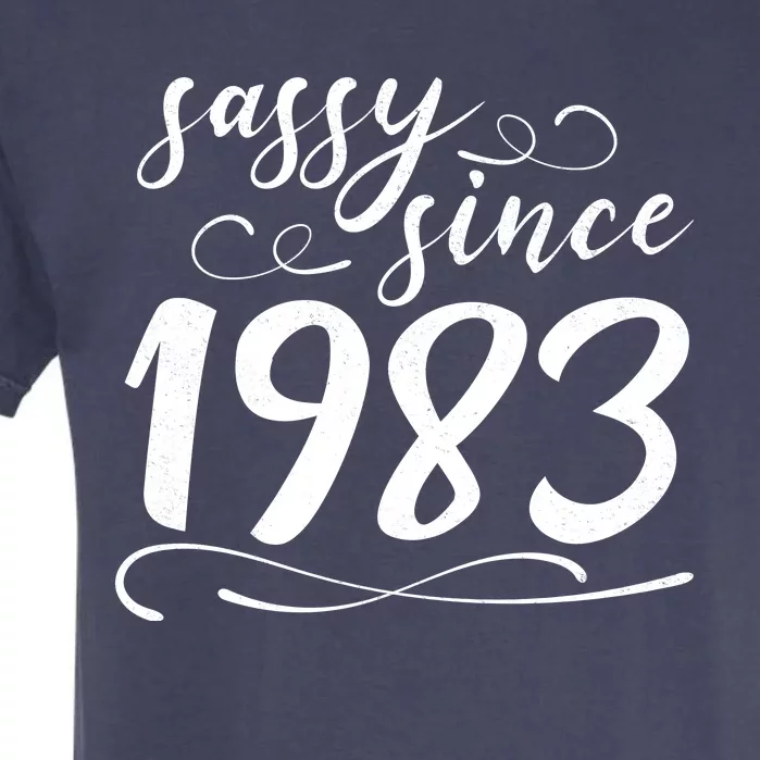 Sassy Since 1983 Birthday 40th Birthday Garment-Dyed Heavyweight T-Shirt