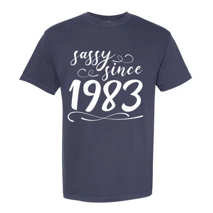 Sassy Since 1983 Birthday 40th Birthday Garment-Dyed Heavyweight T-Shirt